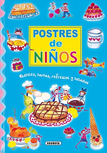 Mis primeras recetas de repostería : (postres, tartas, refrescos y helados)