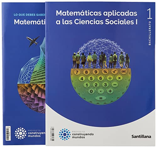MATEMATICAS APLICADAS A LA CIENCIAS SOCIALES I 1 BTO CONSTRUYENDO MUNDOS