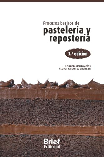 Procesos básicos de pastelería y repostería (De Autor)