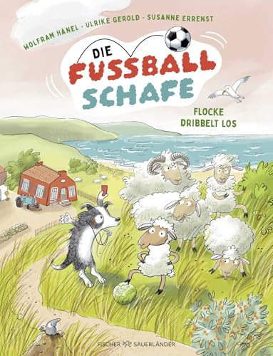 Die Fußballschafe: Flocke dribbelt los | Bilderbuch für kleine Fußballfans und Kinder ab 4 Jahren. Lustige Geschichte zum Vorlesen für WM 2026