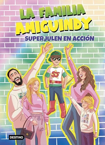 La Familia Amiguindy 2. SuperJulen en acción (Jóvenes influencers)