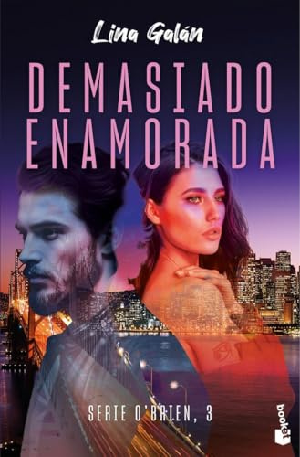 Demasiado enamorada (Serie O'Brien, 3) (Erótica)