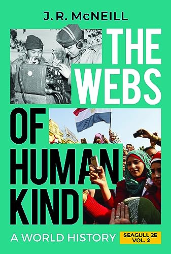 The Webs of Humankind: A World History (Volume 2)