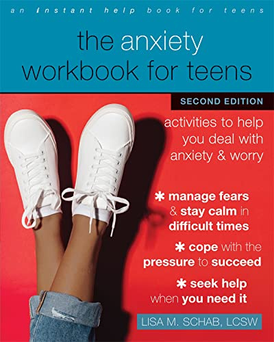 The Anxiety Workbook for Teens: Activities to Help You Deal With Anxiety & Worry