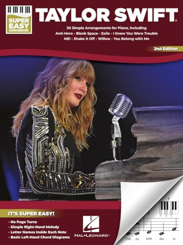 Taylor Swift - Super Easy Songbook Second Edition | Easy Beginner Piano Sheet Music for Pop Songs | 30 Hit Songs with Melody Note Letters Chord Diagrams | Songbook for Kids Teens and Adult Learners