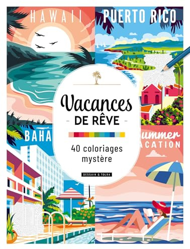 Vacances de rêve - 40 coloriages mystère