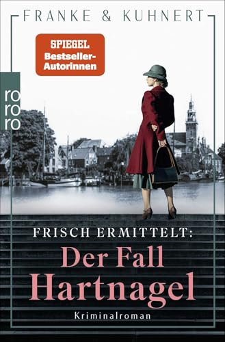 Frisch ermittelt: Der Fall Hartnagel (Ein Heißmangel-Krimi, Band 3)