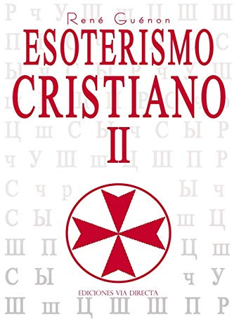 Esoterismo cristiano II: 4 (TRADICIÓN)