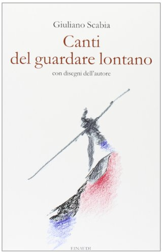 Canti del guardare lontano