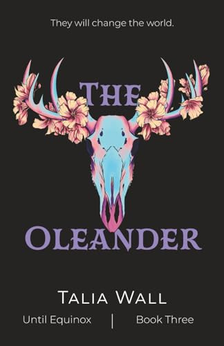 The Oleander (Until Equinox, 3)