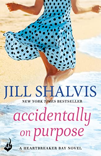 Accidentally On Purpose: The feel-good romance you've been looking for! (Heartbreaker Bay)