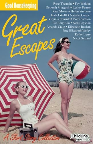 Great Escapes: A Short Story Collection (Good Housekeeping)