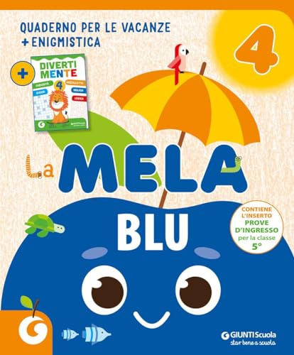 La mela blu. Quaderno per le vacanze (Vol. 4)