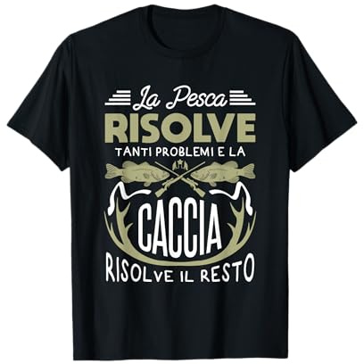 Divertente Idea Regalo Di Pesca E Caccia Per Un Pescatore Maglietta