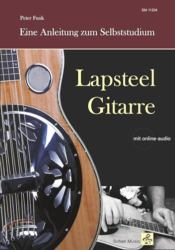 Lapsteel-Gitarre: Eine Anleitung zum Selbststudium: (mit online audio): 4