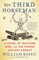 The Third Horseman: A Story of Weather, War, and the Famine History Forgot