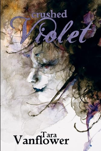 Crushed Violet: Book Two of the Violet Series: 2