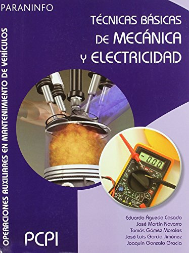 Técnicas básicas de mecánica y electricidad (Transporte y Mantenimiento de Vehículos)