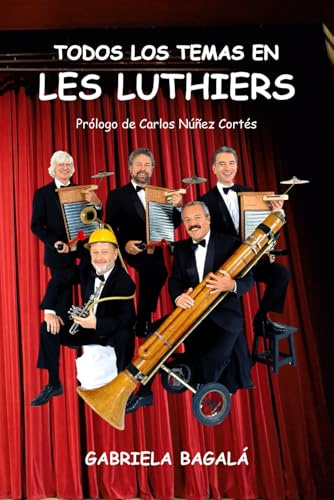 Todos los temas en Les Luthiers (Libros sobre Les Luthiers)