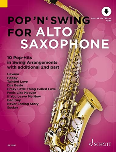 Pop 'n' Swing For Alto Saxophone: 10 Pop-Hits in Swing Arrangements with additional 2nd part. Vol. 1. 1-2 alto saxophones.