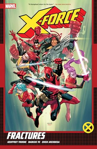 X-FORCE BY GEOFFREY THORNE VOL. 1: FRACTURES