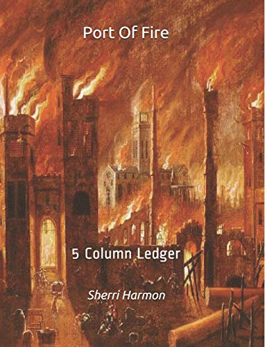 Port Of Fire: 5 Column Ledger