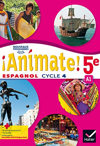 Animate Espagnol 5e - Manuel de l'élève - Nouveau programme 2016