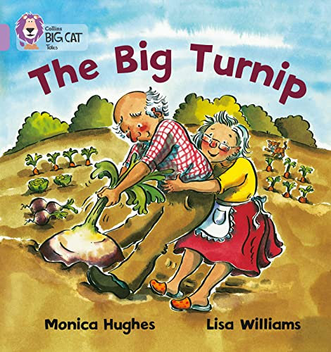 The Big Turnip: The traditional story of The Enormous Turnip is retold through humorous illustrations. (Collins Big Cat)