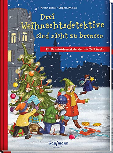 Drei Weihnachtsdetektive sind nicht zu bremsen. Ein Krimi-Adventskalender mit 24 Rätseln (Adventskalender mit Geschichten für Kinder: Ein Buch zum Lesen und Vorlesen mit 24 Kapiteln)