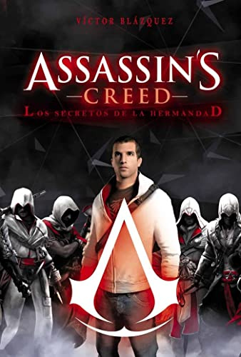 Assassin´s creed: Los secretos de la Hermandad (Ensayo)