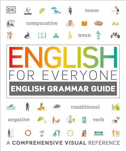 English for Everyone: English Grammar Guide: An ESL Beginner Reference Guide to English Grammar Rules