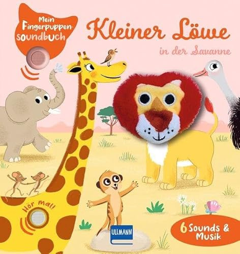 Mein Fingerpuppen-Soundbuch - Kleiner Löwe in der Savanne: 6 Sounds mit Geräuschen und Musik, ab 1 Jahr: Interaktives Fingerpuppen-Soundbuch - 6 ... Motorik & Hörsinn - Für Kinder ab 1 Jahr