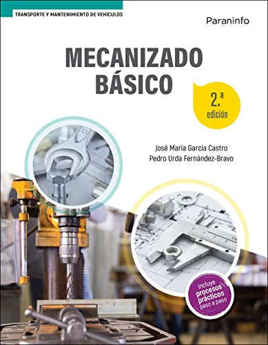 Mecanizado básico 2.ª edición (Transporte y Mantenimiento de Vehículos)
