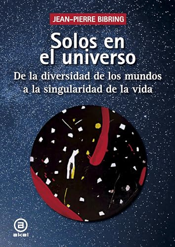 Solos en el universo: De la diversidad de los mundos a la singularidad de la vida: 42 (Astronomía)