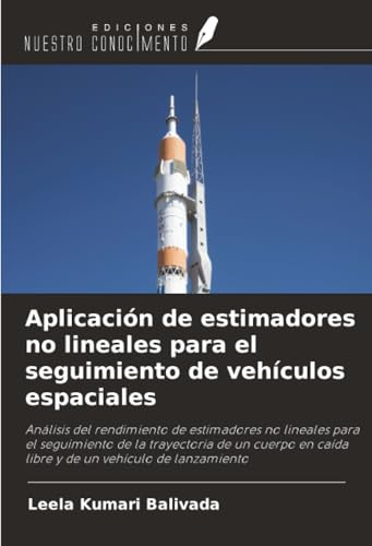 Aplicación de estimadores no lineales para el seguimiento de vehículos espaciales