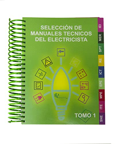 SELECCIÓN DE MANUALES TÉCNICOS DEL ELECTRICISTA.: La guía del instalador