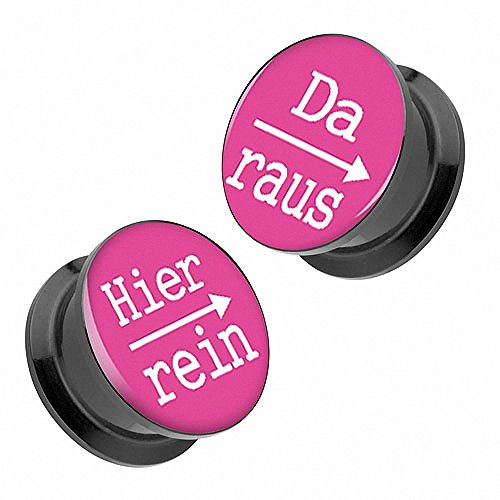 Piercingfaktor Flesh Tunnel Schraub Ohr Plug Piercing Ear Lobe Lobes aus Kunststoff Picture mit Schriftmotiv Hier rein, Da Raus 10mm Pink