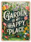 Shopagift The Garden is my Happy Place Metal Poster Wall Tin Sign Man Cave Shed Bar Bedroom Home Kitchen - A5