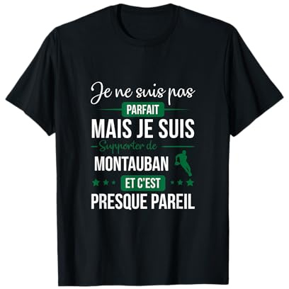 Cadeau Supporter Montalbanais Rugby Humour Sympa T-Shirt T-Shirt