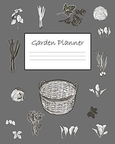 Garden Planner: 140 Paged Large Garden Organizer / Log Book 8 x 10 With White Paper, Great For Monitoring & Recording All Your Plants & Vegetables - v10 Light Grey (Garden Planners)