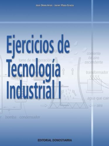 Ejercicios de tecnología industrial I - 9788470634055