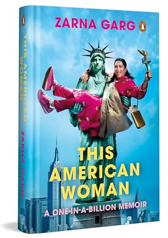 THIS AMERICAN WOMAN: A One-in-a-Billion Memoir | The Inspiring Journey of Zarna, From Indian Streets to Stand-Up Comedy Stardom