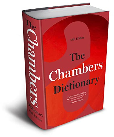 The Chambers Dictionary (13th Edition): The English dictionary of choice for writers, crossword setters and word lovers