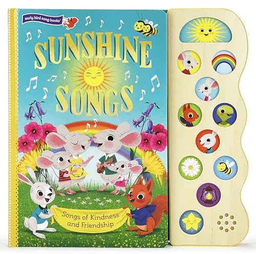 Sing a Song of Sunshine (Interactive Early Bird Children's Song Book with 10 Sing-Along Tunes)