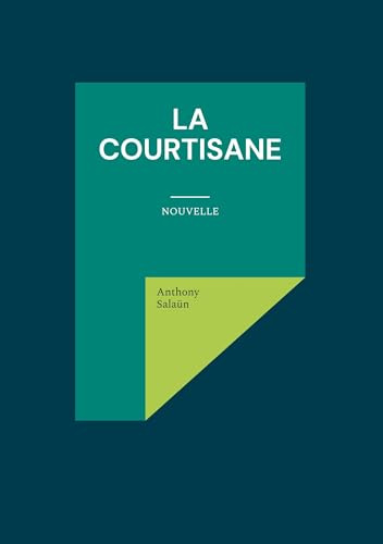 La courtisane: Nouvelle