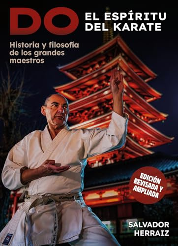 Do, el espíritu del Karate (edición revisada y ampliada)
