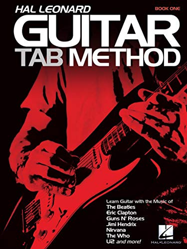 Guitar Tab Method - Book 1 | Beginner Guitar Tabs Songbook for Acoustic or Electric Guitar Players | Learn Guitar with Easy Riffs Chords and Popular ... Sheet Music (Hal Leonard Guitar Tab Method)