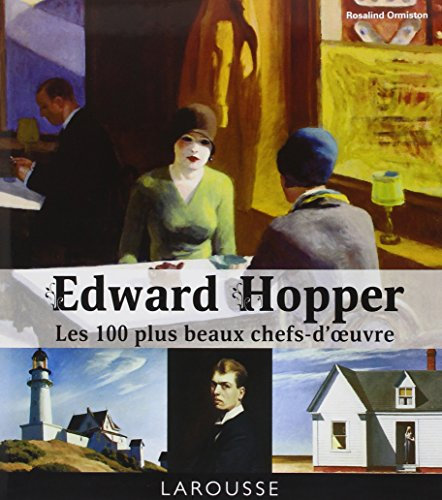 Edward Hopper - Les 100 plus beaux chefs-d'oeuvre