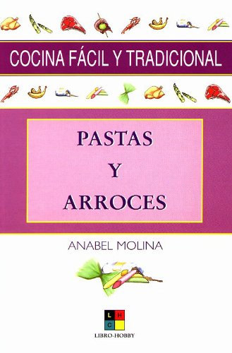 Pastas y Arroces/ Pasta and Rice (Cocina facil y tradicional)