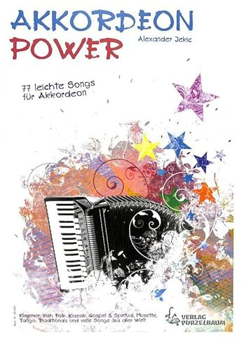 Noten AKKORDEON POWER Alexander Jekle 77 Songs Akkordeon Purzelbaum 979050246145